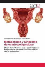Metabolismo y Sndrome de ovario poliquisitico, Meza Zerpa Isabel Antonieta
