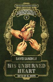 His Unburned Heart, Sandner David