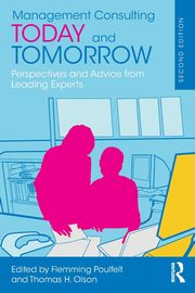 Management Consulting Today and Tomorrow, 
