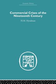 Commercial Crises of the Nineteenth Century, Hyndman H.M.