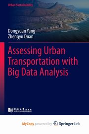 Assessing Urban Transportation with Big Data Analysis, Yang Dongyuan