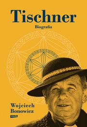 Tischner Biografia, Bonowicz Wojciech