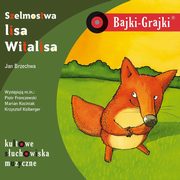 Bajki-Grajki. Szelmostwa lisa Witalisa, Brzechwa Jan