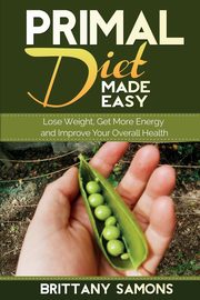 Primal Diet Made Easy, Samons Brittany