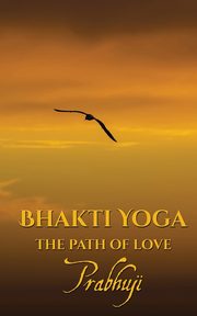 Bhakti yoga, Har-Zion Prabhuji David Ben Yosef