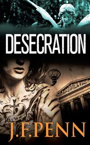 Desecration, Penn J. F.