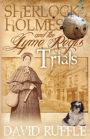 ksiazka tytu: Sherlock Holmes and the Lyme Regis Trials autor: Ruffle David