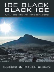 Ice Black Black Ice, Chirawu Innocent B.