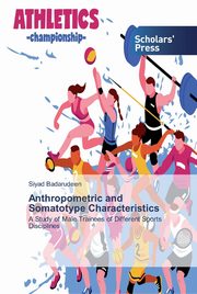 Anthropometric and Somatotype Characteristics, Badarudeen Siyad