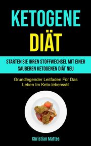 Ketogene Dit, Mattes Christian
