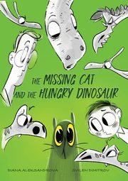 The Missing Cat and The Hungry Dinosaur, Aleksandrova Diana