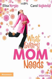 What Every Mom Needs, Morgan Elisa