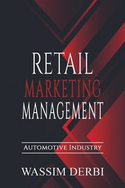 Retail Marketing Management, Derbi Wassim