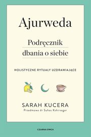 ksiazka tytu: Ajurweda autor: Kucera Sarah