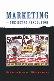 Marketing - The Retro Revolution, Brown Stephen