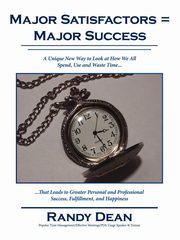 Major Satisfactors = Major Success, Dean Randy