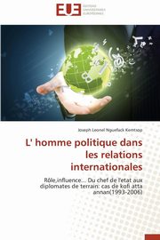 L' homme politique dans les relations internationales, KEMTSOP-J