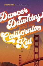 Dancer Dawkins and the California Kid, Kim Willyce