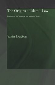 The Origins of Islamic Law, Dutton Yasin