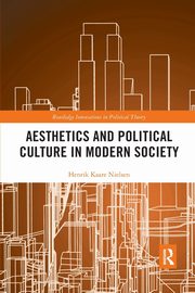 Aesthetics and Political Culture in Modern Society, Nielsen Henrik Kaare