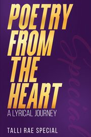 Poetry from the Heart, Special Talli Rae