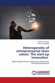 Heterogeneity of entrepreneurial team values, Paraman Pradeep