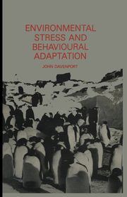 Environmental Stress and Behavioural Adaptation, Davenport John