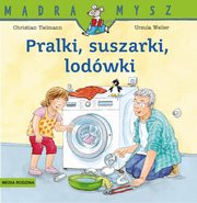 Mdra Mysz. Pralki, suszarki, lodwki, Tielmann Christian