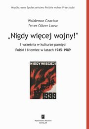 Nigdy wicej wojny!, Czachur Waldemar, Loew Peter Oliver