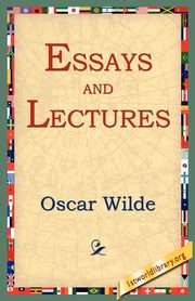 ksiazka tytu: Essays and Lectures autor: Wilde Oscar