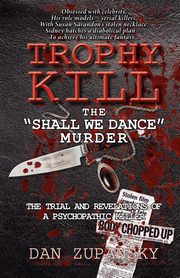 ksiazka tytu: Trophy Kill autor: Zupansky Dan
