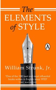 ksiazka tytu: The Elements of Style autor: Strunk Jr. William