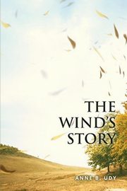 The Wind's Story, Udy Anne  Benua