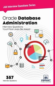 Oracle Database Administration Interview Questions You'll Most Likely Be Asked, Publishers Vibrant