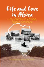 ksiazka tytu: Life and Love in Africa autor: Tembo Gill