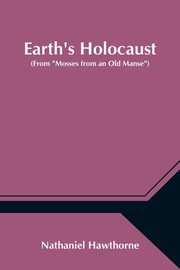 Earth's Holocaust (From 