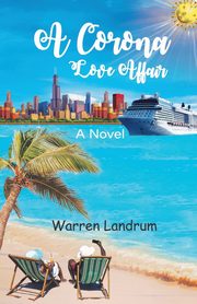 A Corona Love Affair, Landrum Warren