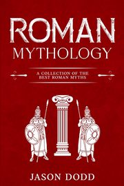 Roman Mythology, Dodd Jason