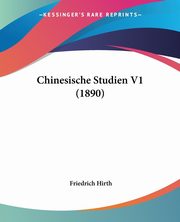 Chinesische Studien V1 (1890), Hirth Friedrich