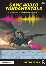 Game Audio Fundamentals, Zizza Keith