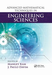 Advanced Mathematical Techniques in Engineering Sciences, 