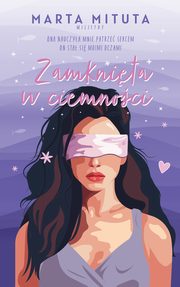 Zamknita w ciemnoci, Mituta Marta