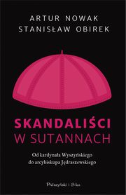 Skandalici w sutannach, Nowak Artur, Obirek Stanisaw