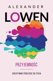 Przyjemno, Lowen Alexander