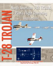 North American T-28 Trojan Pilot's Flight Operating Instructions, Navy United States