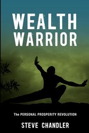 Wealth Warrior, Chandler Steve