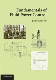 Fundamentals of Fluid Power Control, Watton John