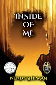 Inside Of Me, Shipman Wendy M