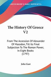 The History Of Greece V2, Gast John