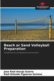 Beach or Sand Volleyball Preparation, Araujo Guerra Jose Ral